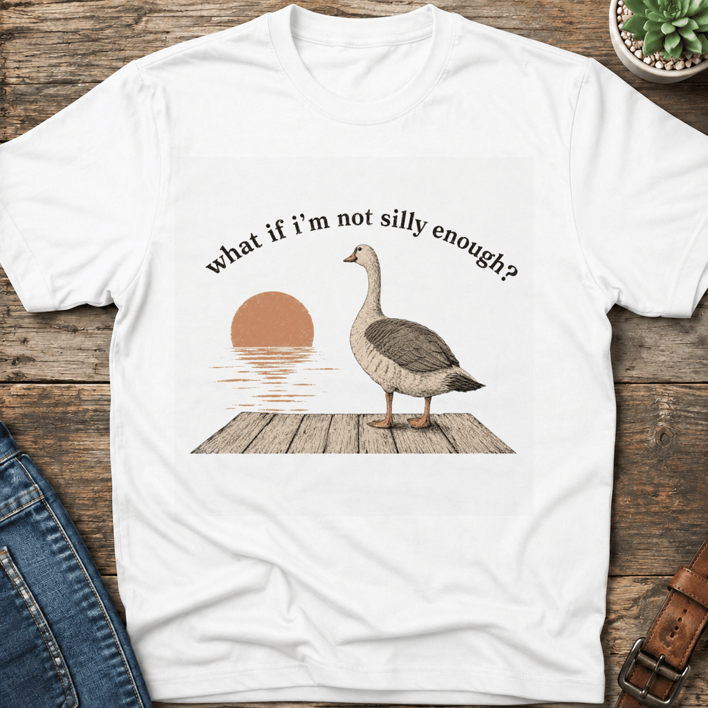 What If I'm Not T-Shirt