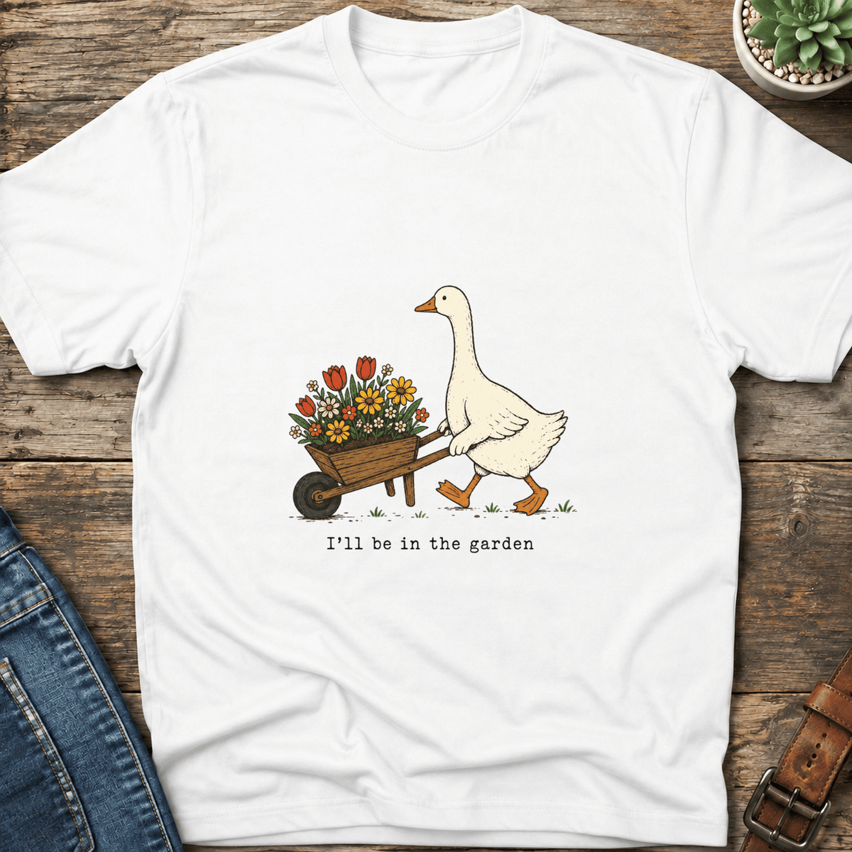 I'll Be In The Garden T-Shirt