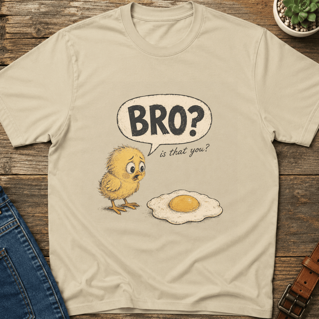 Bro Is That You T-Shirt