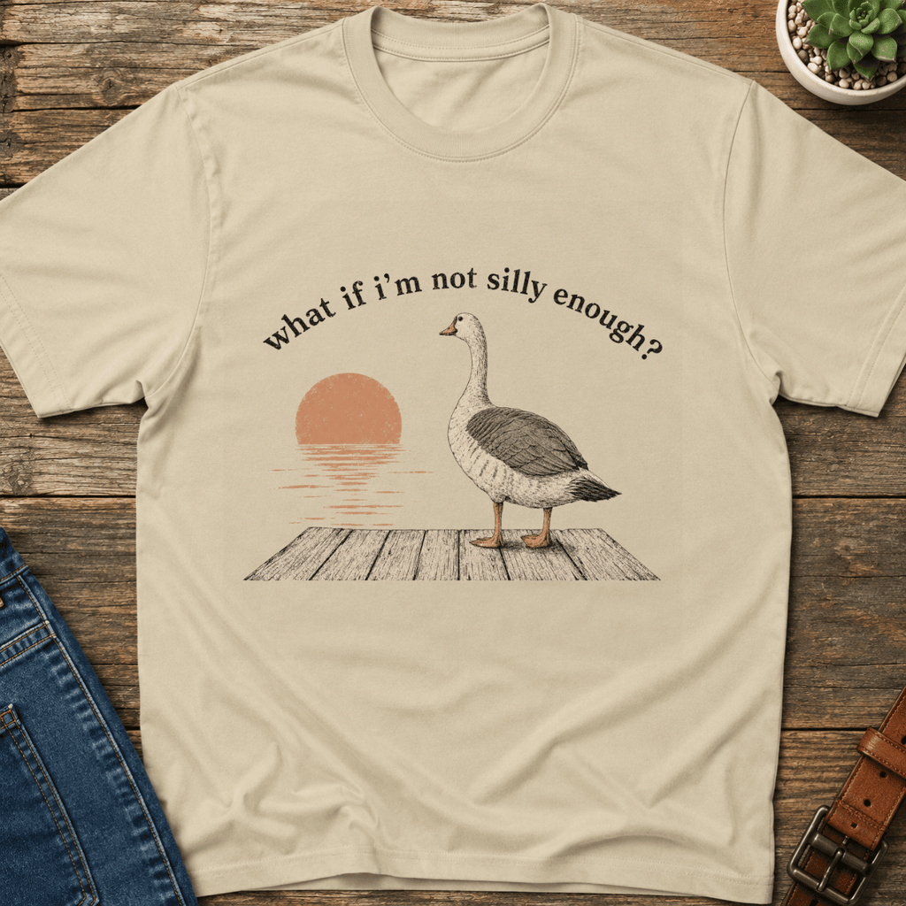 What If I'm Not T-Shirt