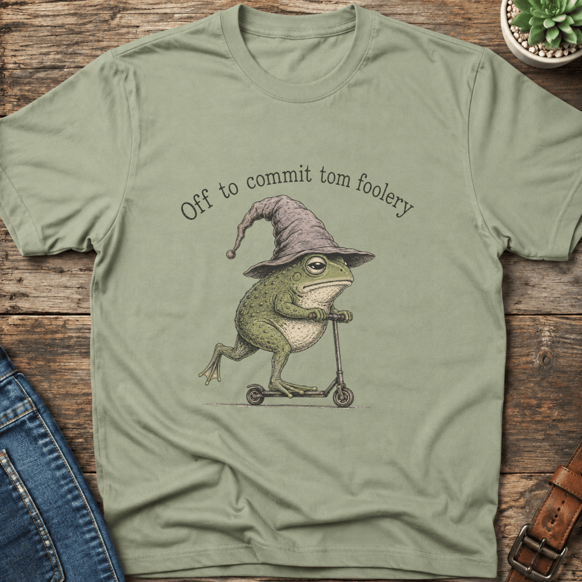 Off To Commit Tom Foolery T-Shirt