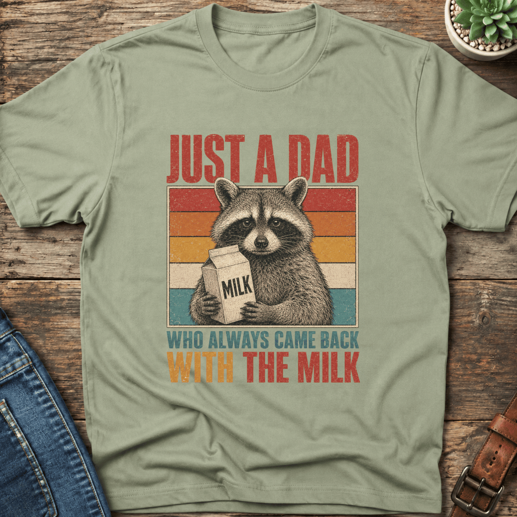 Just A Dad With The Milk T-Shirt
