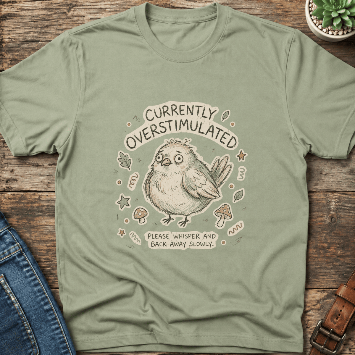 Currently Overstimulated T-Shirt