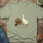 I'll Be In The Garden T-Shirt