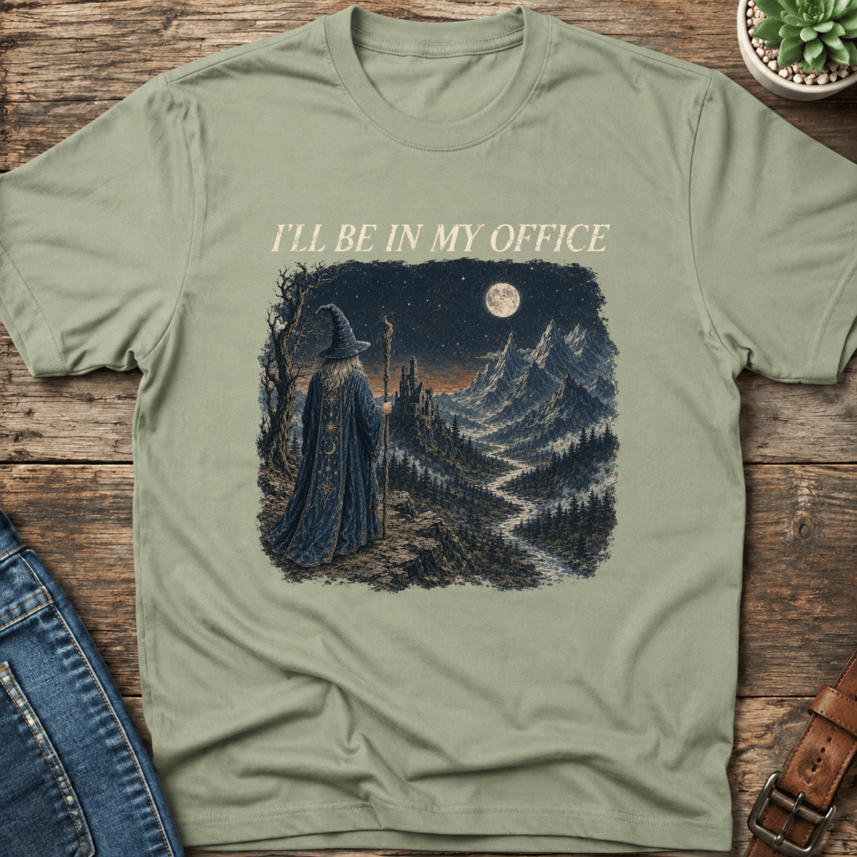 I'll Be In My Office T-Shirt