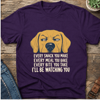Every Snack You Make T-Shirt