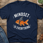 Mindset Is Everything T-Shirt