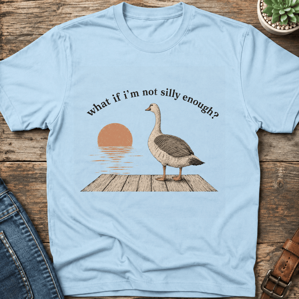 What If I'm Not T-Shirt