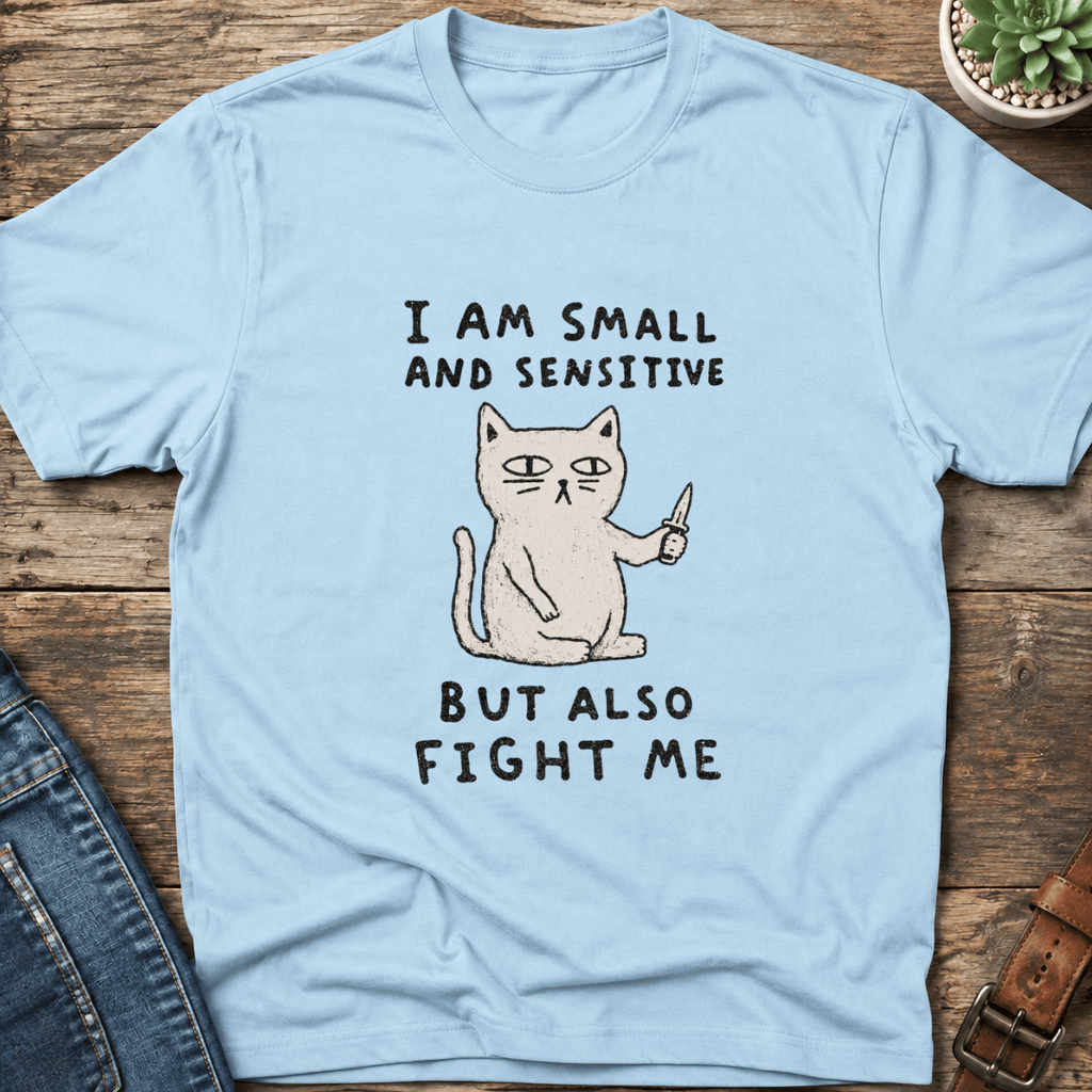 Small And Sensitive T-Shirt