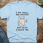 Small And Sensitive T-Shirt