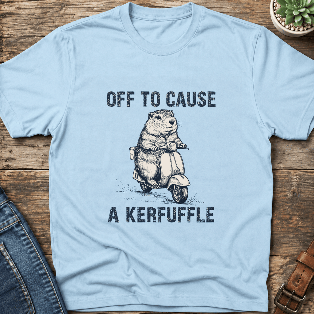 Off To Cause A Kerfuffle T-Shirt