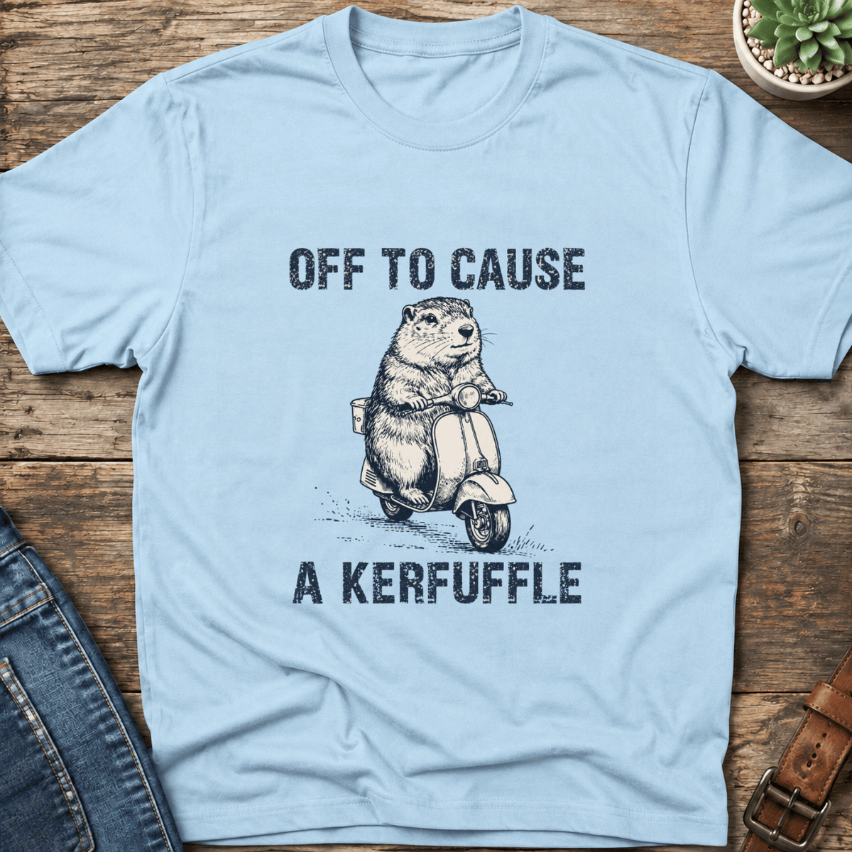 Off To Cause A Kerfuffle T-Shirt