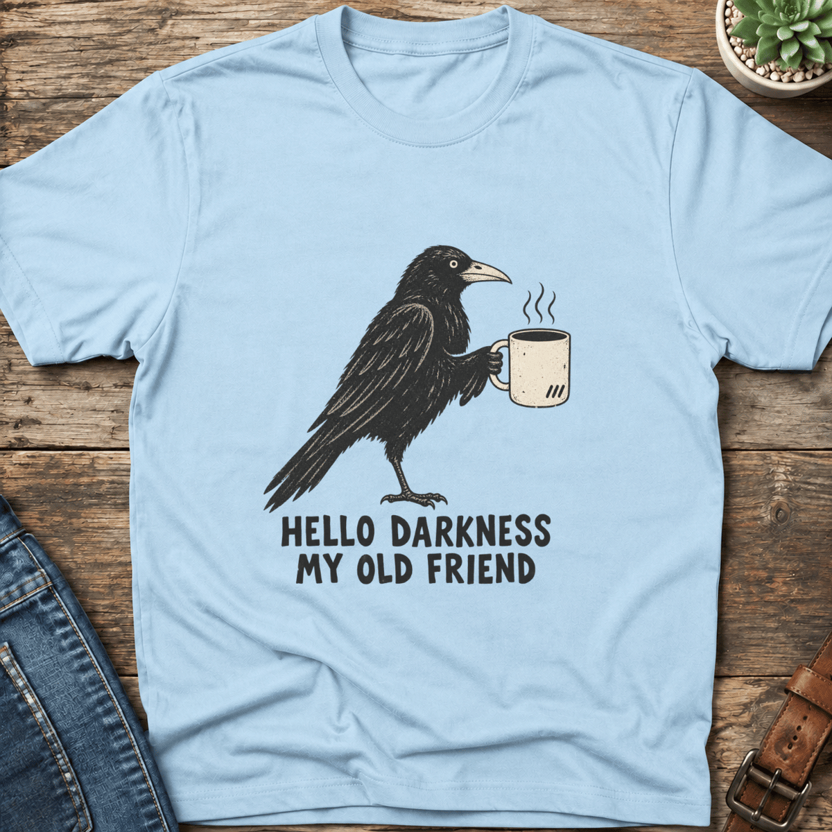 Hello Darkness T-Shirt