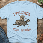 I Will Succeed T-Shirt