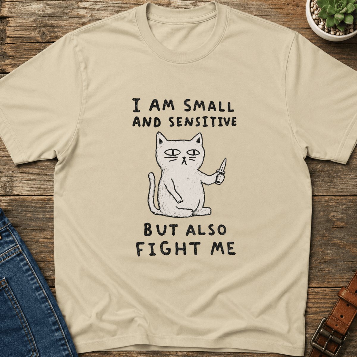 Small And Sensitive T-Shirt